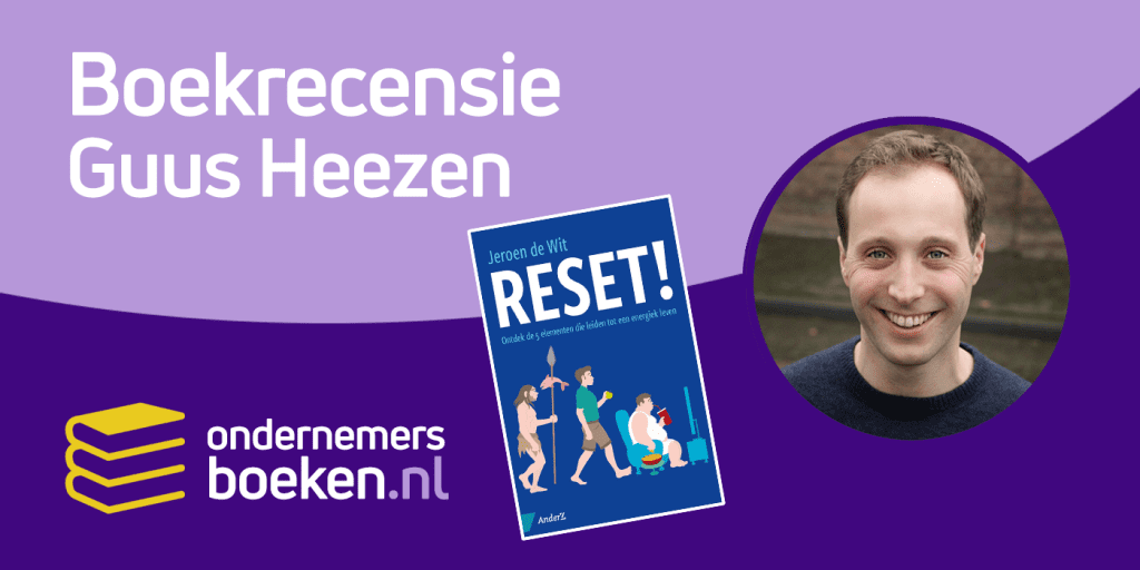 Boekrecensie RESET! (Jeroen de Wit) namens Guus Heezen.