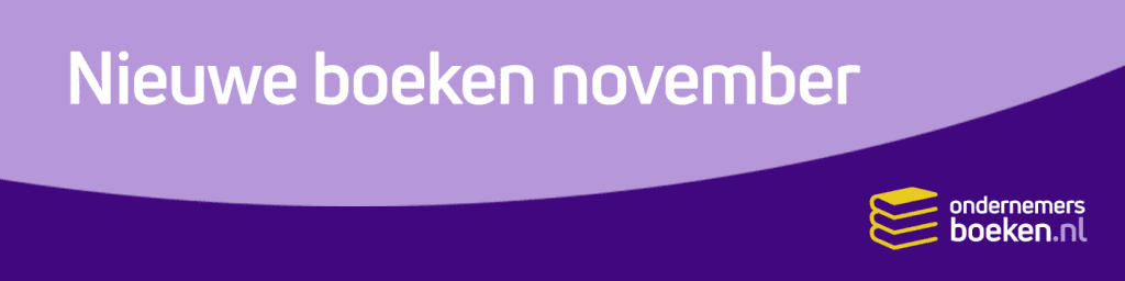 Ontdek nieuwe boeken (met een releasedatum in november) op Ondernemersboeken.nl.